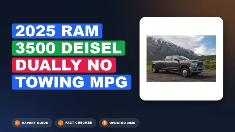 2025 Ram 3500 Deisel Dually No Towing MPG 2026 Updated