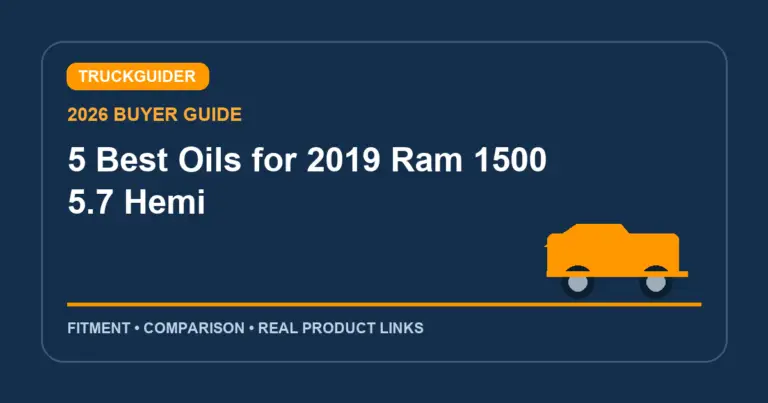 5 Best Oils for 2019 Ram 1500 5.7 Hemi (2026): Fitment Picks