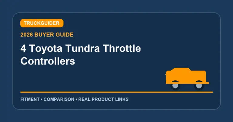 4 Toyota Tundra Throttle Controllers (2026): Honest Picks