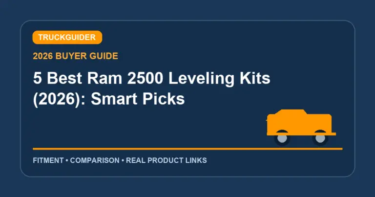 5 Best Ram 2500 Leveling Kits (2026): Smart Picks
