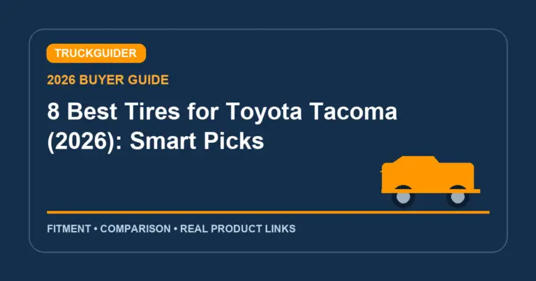 8 Best Tires for Toyota Tacoma (2026): Smart Picks